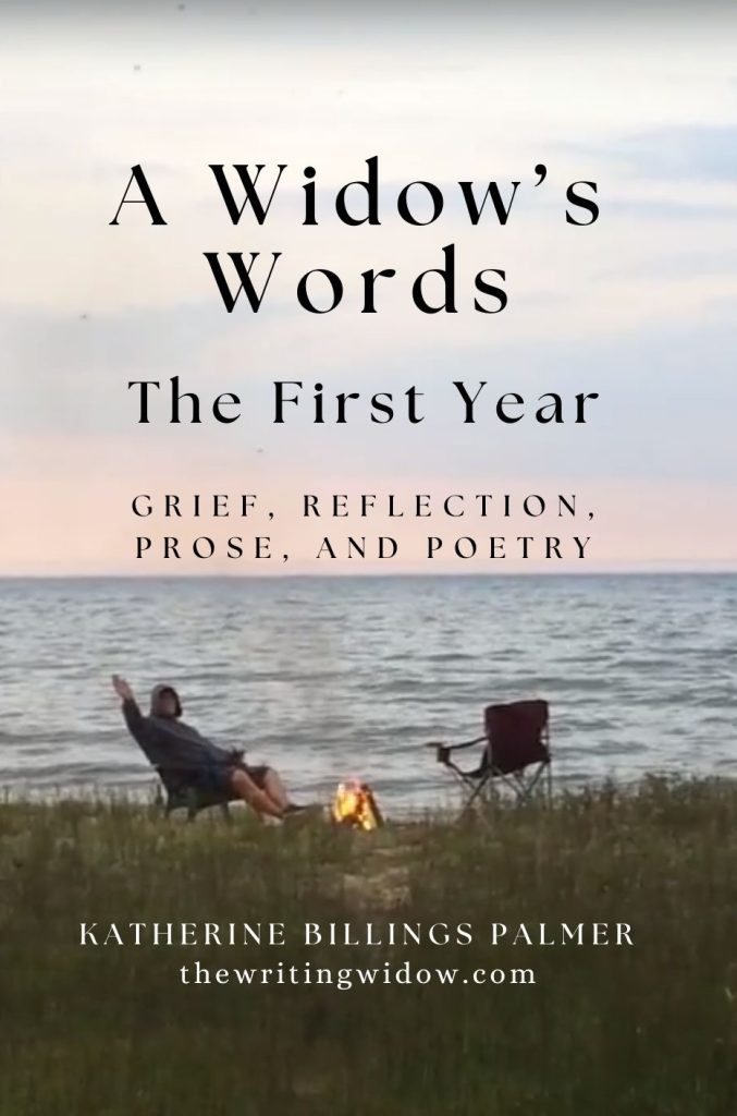 A Widow’s Words, The First Year