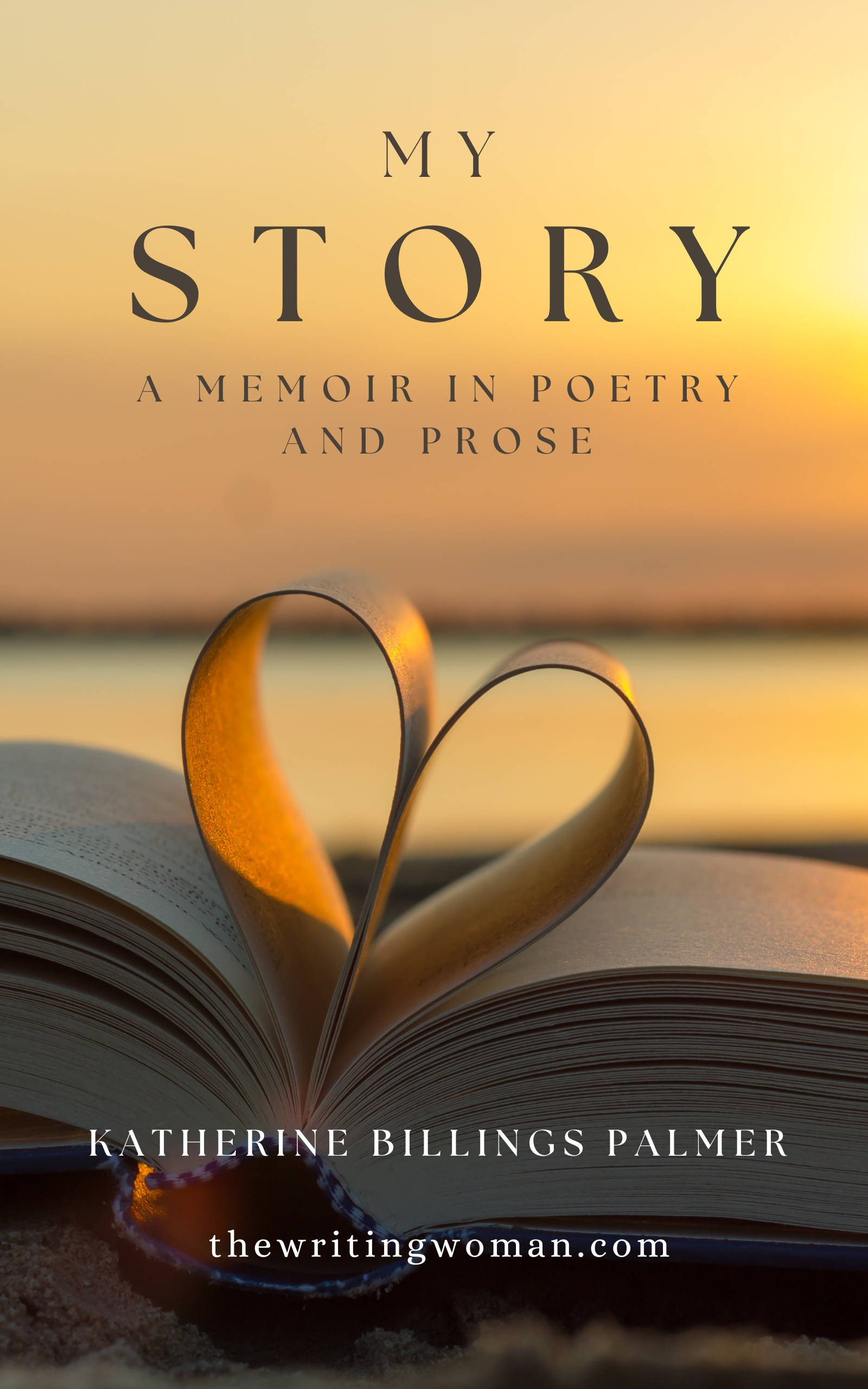 My Story: A Memoir in Poetry and Prose now available on Amazon