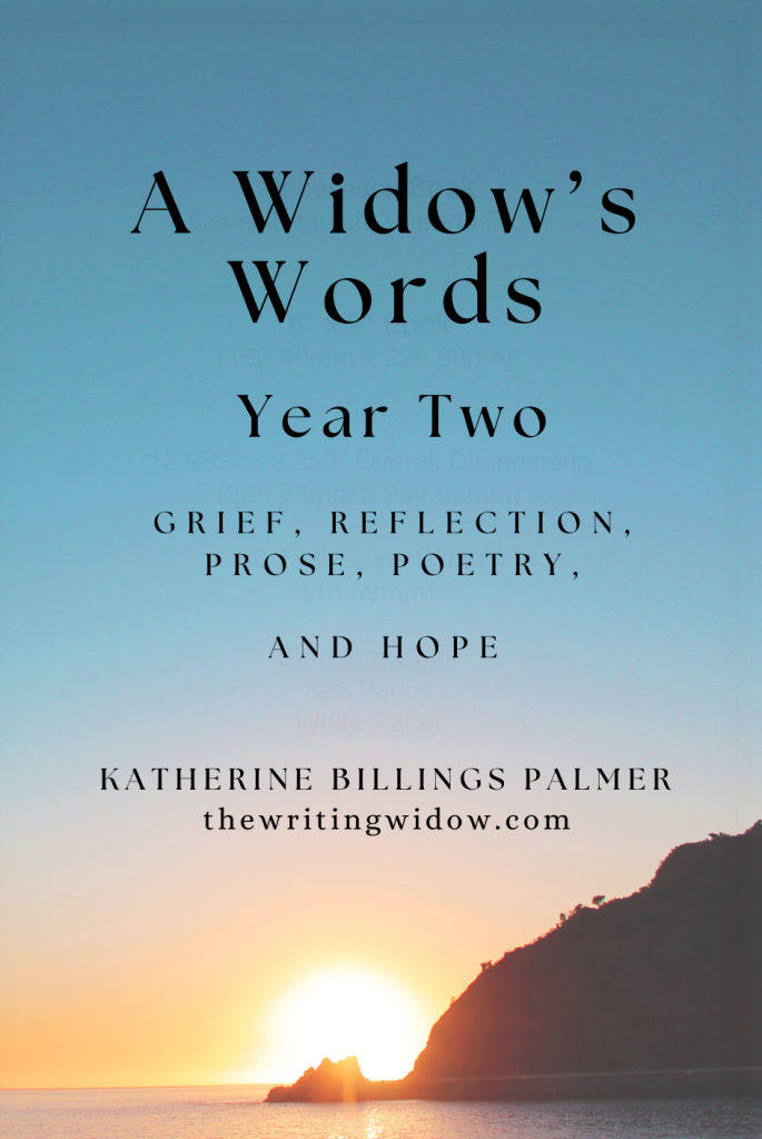 A Widow’s Words, Year Two