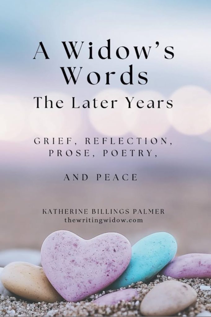 A Widow’s Words, The Later Years